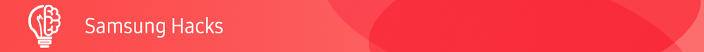 Samsung_Hacks_Banner_Opening_SEI.png