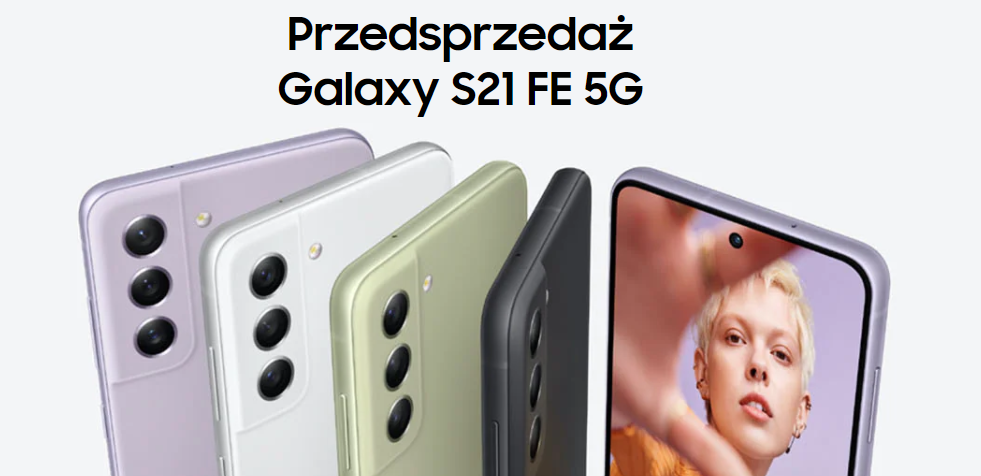 Przedsprzedaż Galaxy S21 FE 5G — zamów i odbierz prezenty! – Strona 8 -  Samsung Community
